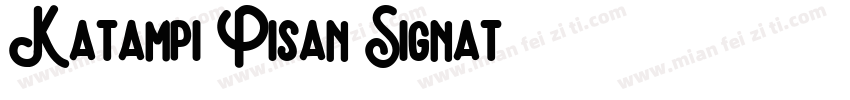 Katampi Pisan Signat字体转换
